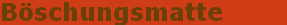 B�schungsmatte