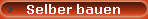 Selber bauen